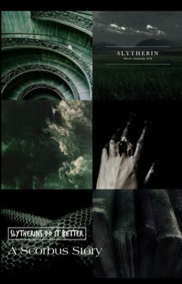 Slytherins Do It Better - A Scorbus Story  cover