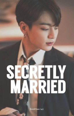 Secretly Married | Jeon Jungkook Fanfic cover