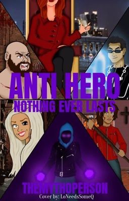 Anti Hero: Nothing Ever Lasts  cover