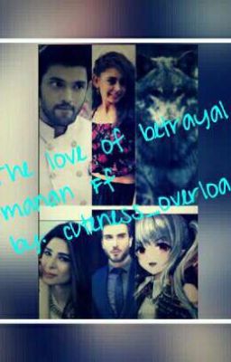 The Love Of Betrayal Manan Ff cover