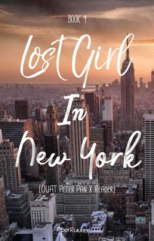 Lost Girl in New York ✓ [OUAT Peter Pan X Reader] by PiperRunner