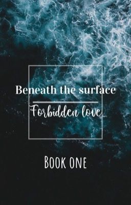 Beneath the surface: Forbidden Love cover