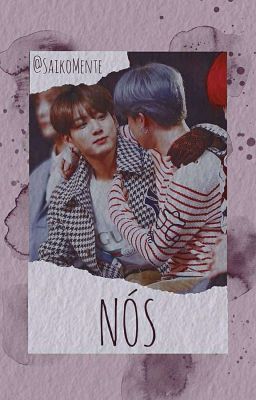 NÓS | Jikook [CONCLUÍDA] (BETANDO) cover