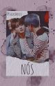 NÓS | Jikook [CONCLUÍDA] (BETANDO) by SaikoMente