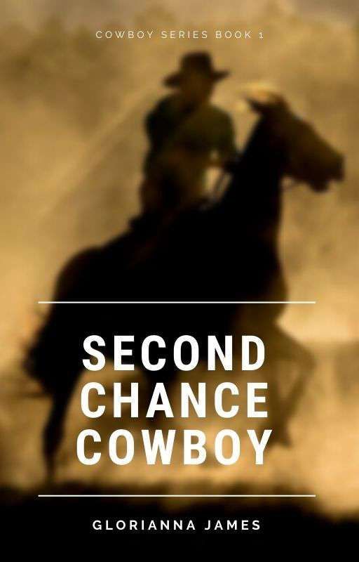 Second Chance Cowboy by Gloriannajames