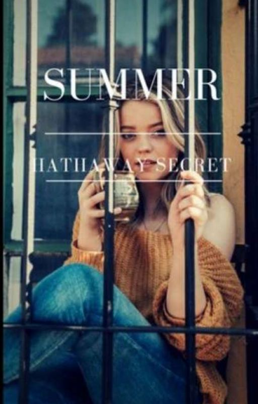 Summer Hathaway's Secret ✔ by Angel_loving