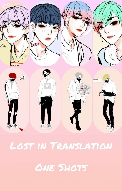 Lost In Translation Oneshots (ANY GROUP) by Jiyoung223