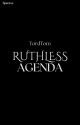 Ruthless Agenda by SparessAce