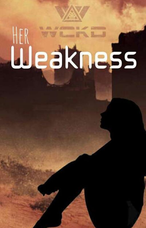 Her Weakness {Newt x reader} by bagsybaggins