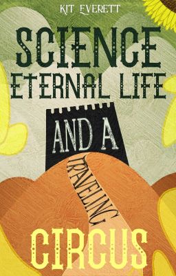 Science, Eternal Life, and a Traveling Circus |1| cover