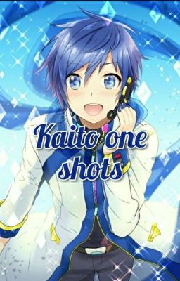 Kaito x Female Reader One Shots (Vocaloid)(Complete) cover