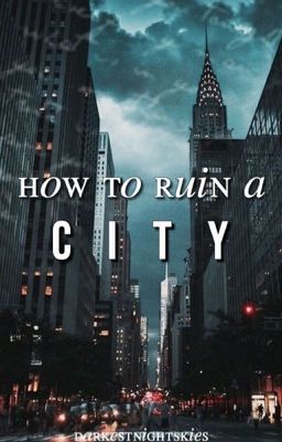 How To Ruin A City cover