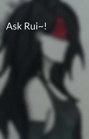 Ask Rui~! by LunaDragonWinchester