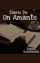 Diario De Un Amante by Starry_Night_170