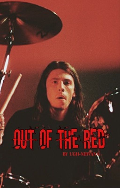 OUT OF THE RED ↝ dave grohl by ugh-nirvana