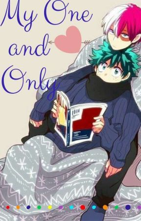 My One and Only| TODODEKU| by Wonderland_ClockWork