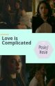 Love is complicated  |  Posie/Hosie  by QueenAri37755