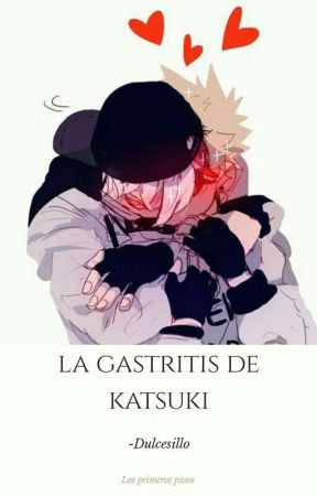 La gastritis de Katsuki by -Dulcesillo