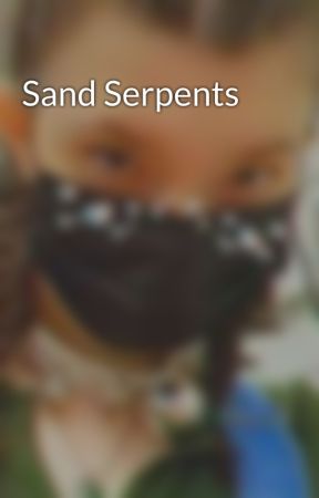 Sand Serpents by Clamzic