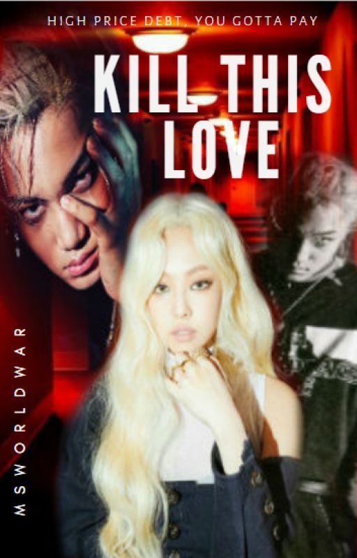 Kill This Love | JenKai Fanfiction by msworldwar