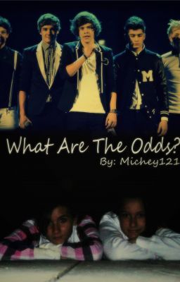 What Are The Odds? (One Direction Fan fic) cover