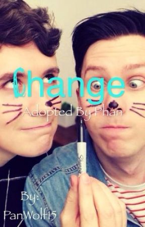 Change | Adopted By Phan by EmoFairyBoy