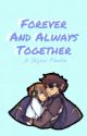 Forever and Always Together (A Skylox Fanfic) by visuallyabel