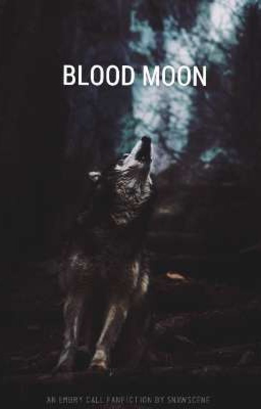 BLOOD MOON » Embry Call by snxwscene