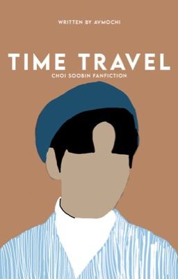 Time travel | Choi Soobin ✓ cover