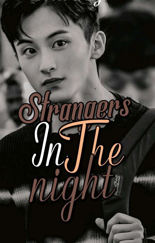  "Strangers In The Night" - (Mark Lee X Reader) by lee_daeya