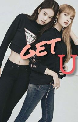 Get You // Jenlisa cover