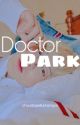 Doctor Park - Chanbaek/Baekyeol by baekscake