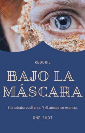 Bajo la máscara by Redoril