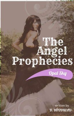 The Angel Prophecies: Opal Sky cover