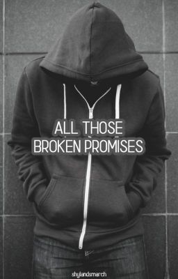 all those broken promises | shyland cover