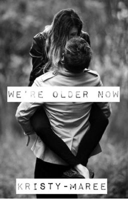 We're Older Now cover