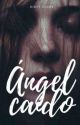 Ángel Caído✔ by xDirtycandyx