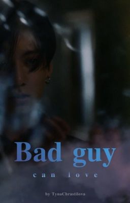 Bad guy can love cover