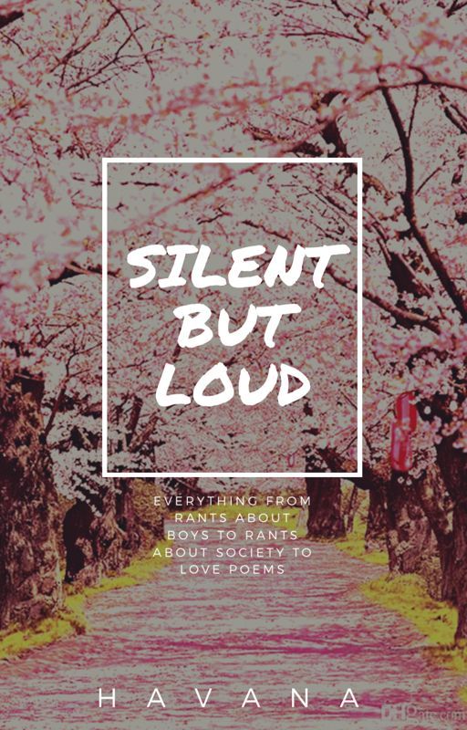 silent but loud by Nojudgement18