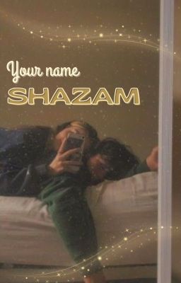 Your Name... SHAZAM! (Billy Batson X Reader) cover