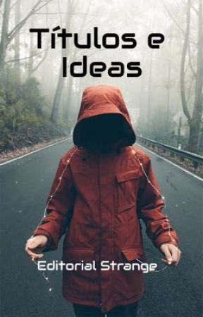 Titulos e Ideas  by EditorialStrange