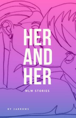 Her & Her by 2arrows