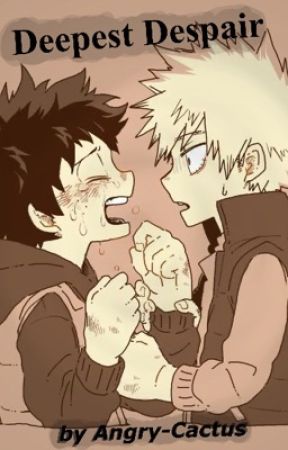 Deepest Despair •KatsuDeku Soulmate AU• by Angry-Cactus