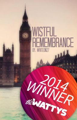 Wistful Remembrance (Wattys 2014 HQ Love Award Winner!) cover