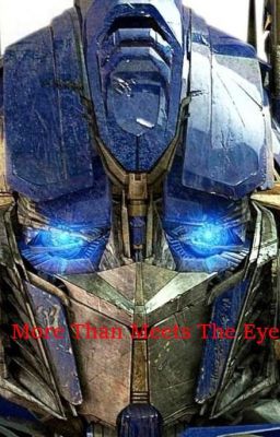 More than meets the eye (Optimus Prime x Reader) Book 1 cover