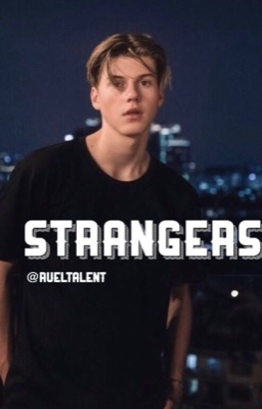 Strangers - ruel van dijk by rueltalent