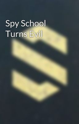 Spy School Turns Evil  cover