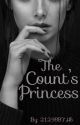 The Count's Princess (Completed) by 2129887Hb