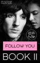 Follow You (Oli Sykes Fan Fiction) COMPLETE by Joy_Syko