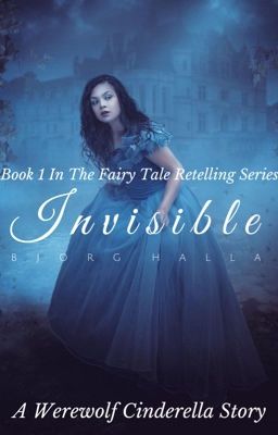 Invisible ✓ [A Cinderella Retelling] cover